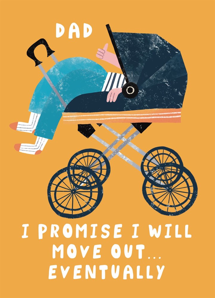 Funny Father's Day Card - Pram - Promise I'll Move Out