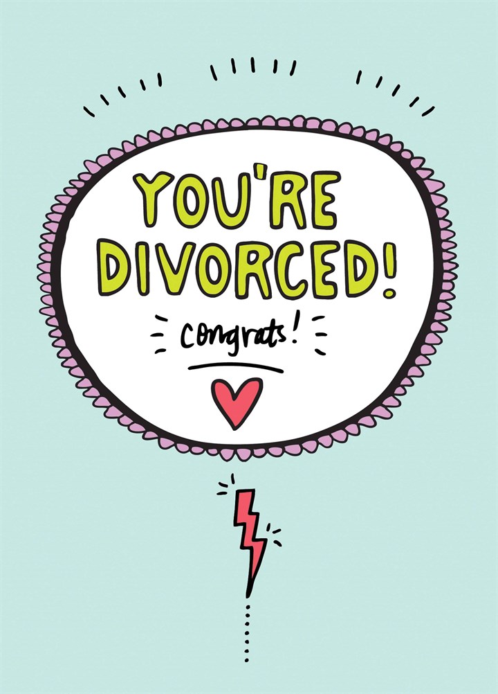 You're Divorced Card