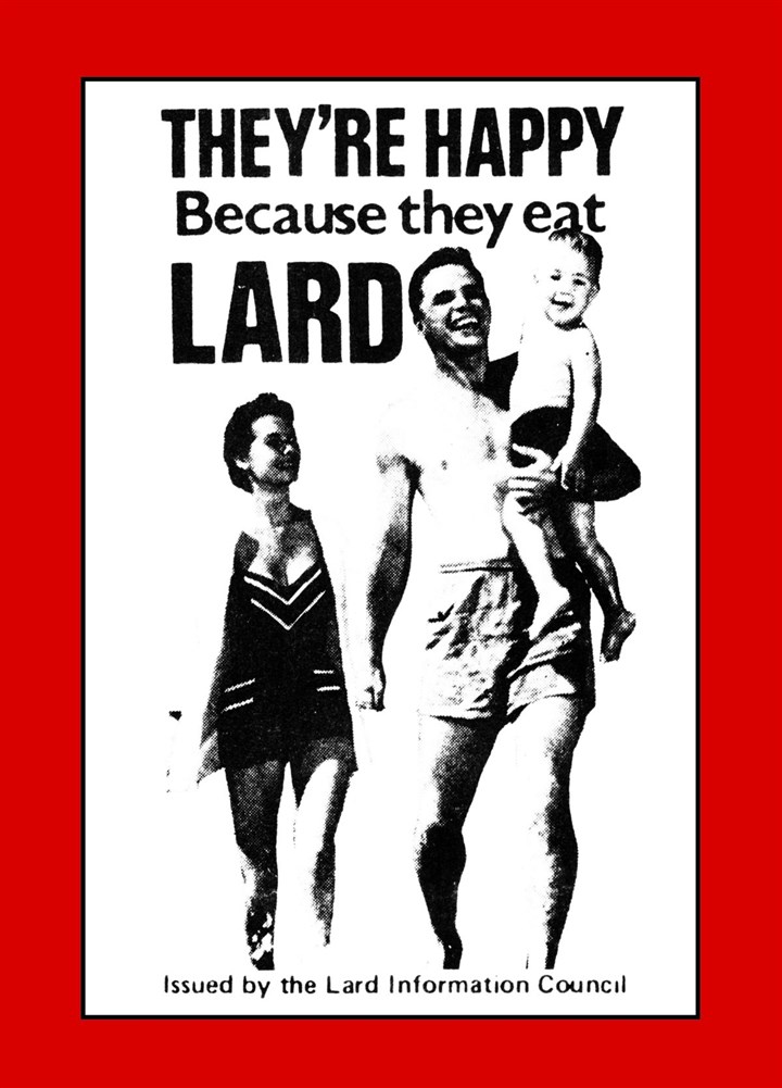 They're Happy Because They Eat Lard Card