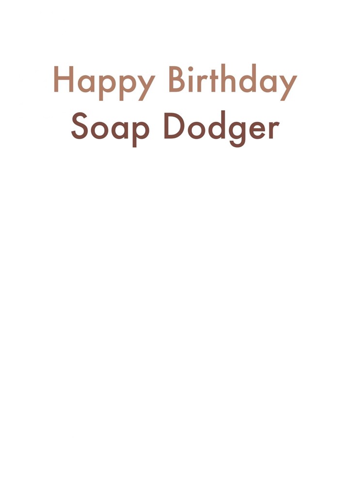 Soap Dodger HB Card