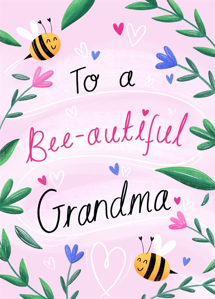To A Bee-autiful Grandma Card
