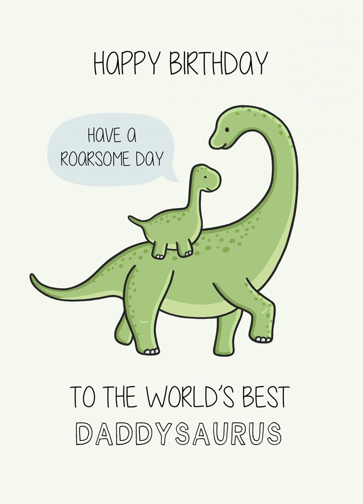 Daddysaurus Birthday Card