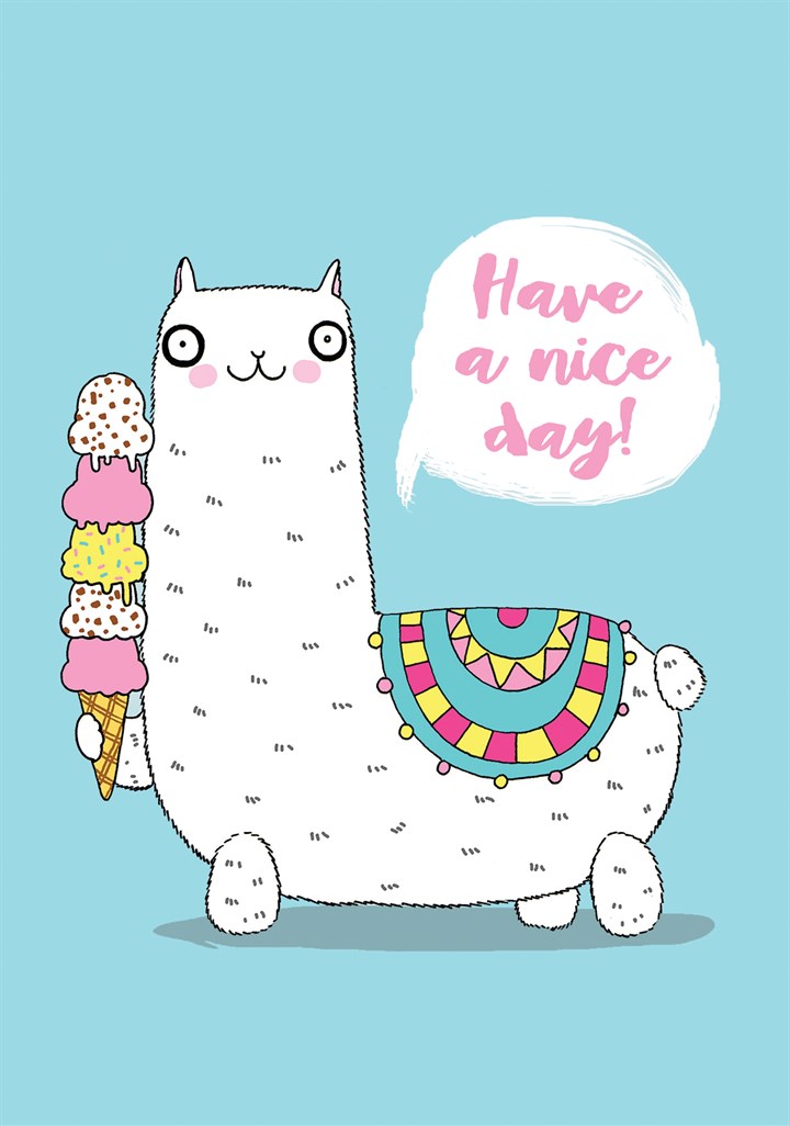 Llama Saying Have A Nice Day With An Ice Cream Card