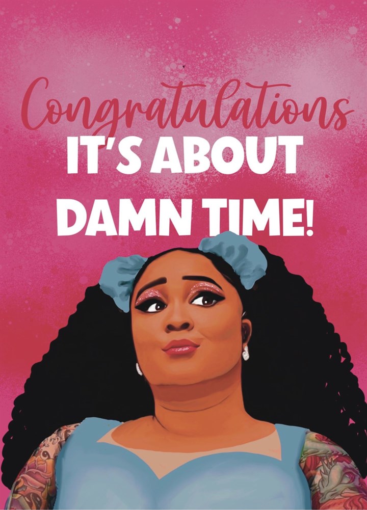 About Damn Time Lizzo Congratulations Card