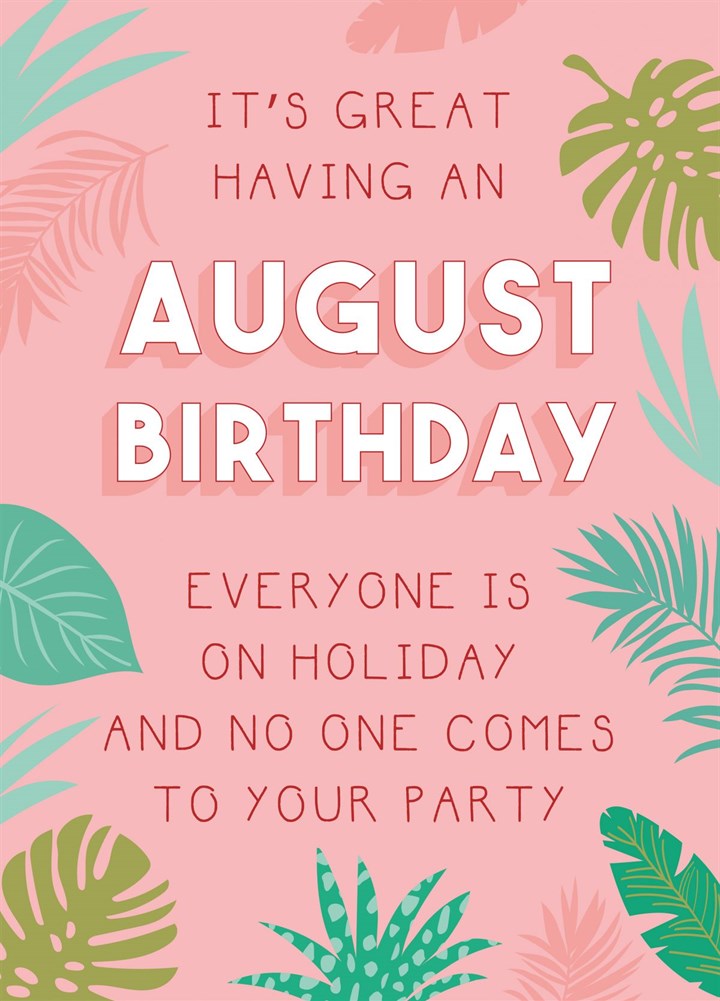 Lonely August Birthday Card