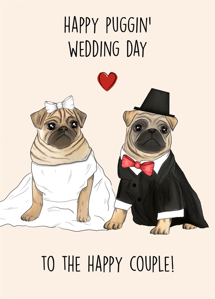 Happy Puggin Wedding Day Card