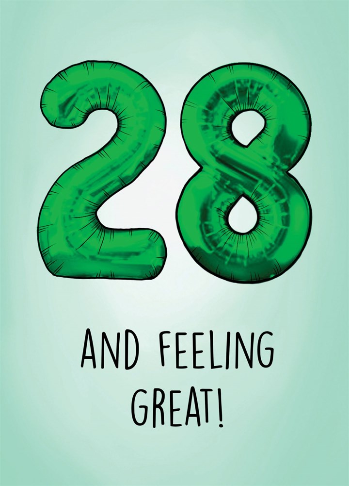 28 And Feeling Great! Card