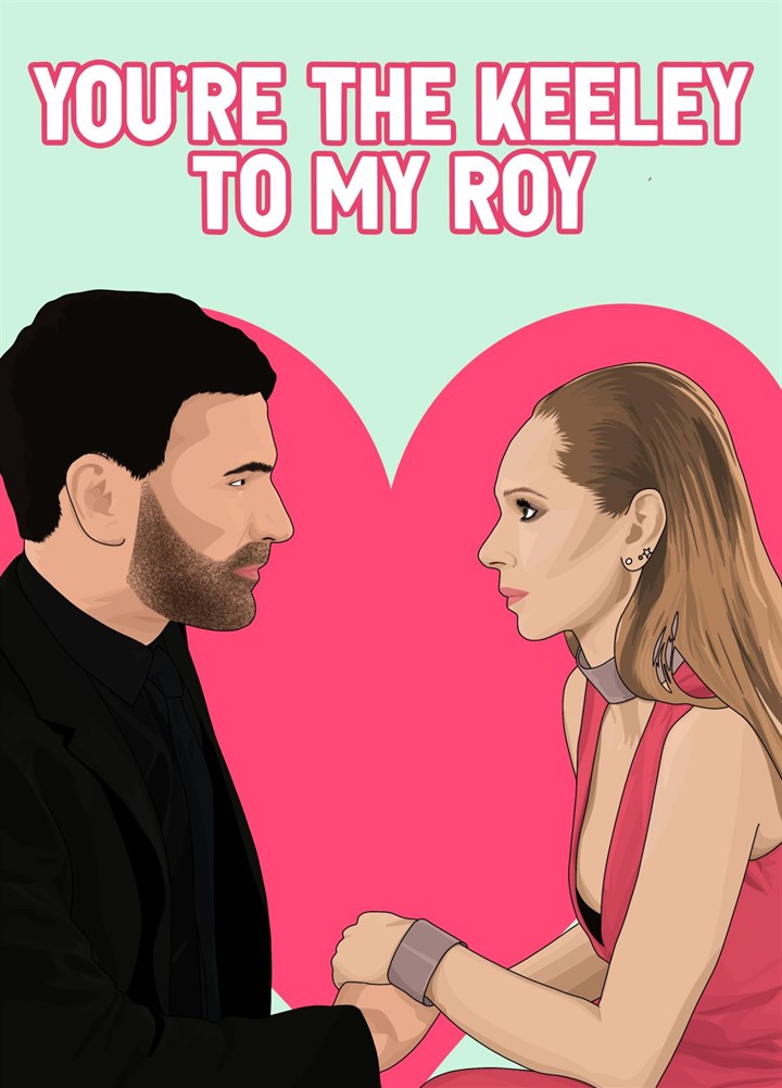 Keeley To My Roy Card