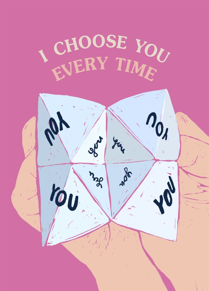 Choose You Every Time Card