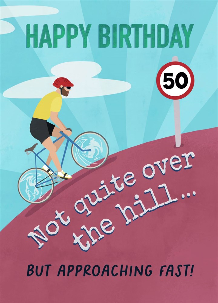Funny 50 Over The Hill Cycling Card For Him