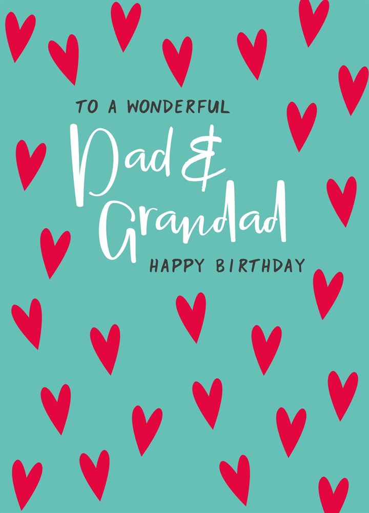 To A Wonderful Dad & Grandad Card