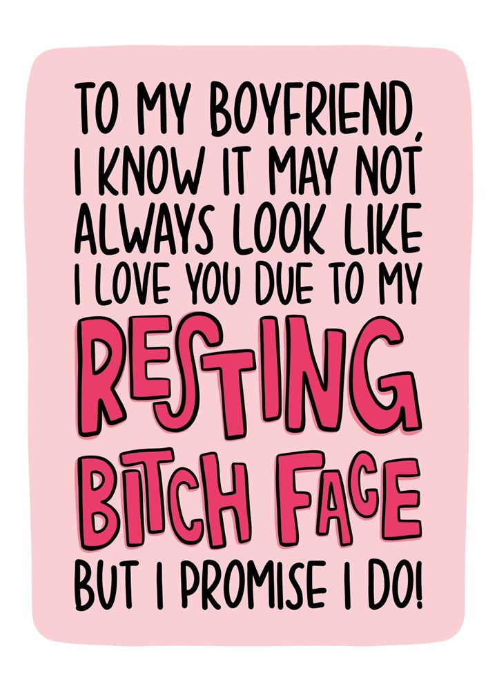 Resting Bitch Face Boyfriend Card