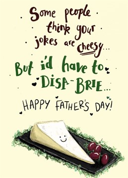 Send your dad a happy Father's Day with this cheesy card