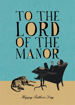 Does your dad rule the roost? Send this rather fabulous vintage style Father's Day card by Art File to man who is truly lord of the manor.