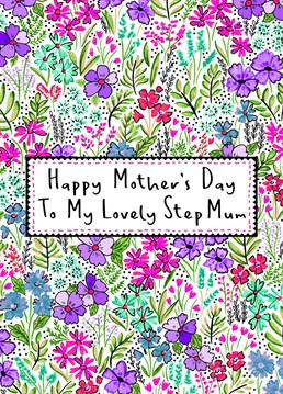 Send this cute floral card to your lovely Step-Mum for Mother's Day.