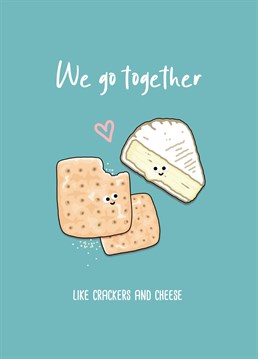 Do you and your partner make the perfect pair? Then let them know with this cute illustrated card featuring Crackers and cheese.