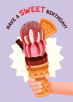 Have a sweet birthday! Send this cute card to someone who loves a sweet treat as they celebrate their day