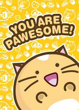 Give a loved one the little boost of confidence they need and let them know they're totally pawesome with this cute Fuzzballs card.