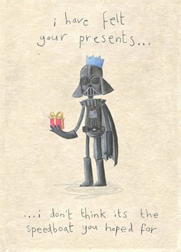 Let them down easy this Christmas by using Darth as your buffer. This card is designed by The Grey Earl.