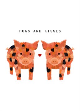 Send hogs and kisses to your loved one with this cute pigs card by Holly Collective. Perfect for an anniversary or Valentine's Day.