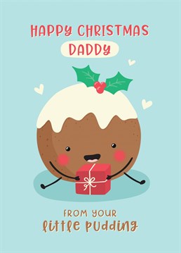Wish a special Daddy a Happy Christmas from his little pudding, with this super cute Christmas Pudding illustration. Designed by Macie Dot Doodles.
