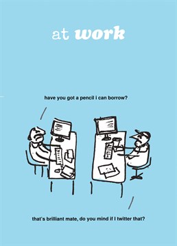 Are you having a laugh? Or does this snowflake really not know what a pencil is? A great personalised New Job card from Modern Toss.