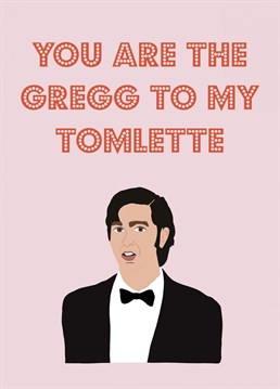 Let someone know they are the Gregg to your Tomlette with this romantic Succession inspired cousin Greg Anniversary card. Designed by Nicola Jo Studio.