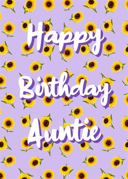 A pretty, floral pattern for Auntie on her birthday. A purple background complements the summer, sunflowers.