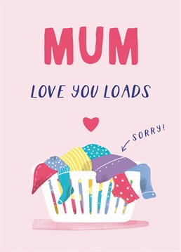 Show your mum how much you care (and appreciate her laundry skills) with this washing-inspired card.