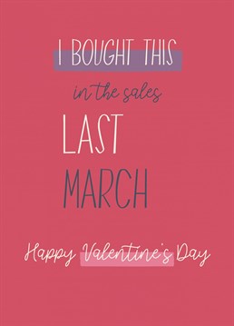 Like a bargain? Spread the frugal valentine vibes with this funny card from Thinkling Creative.