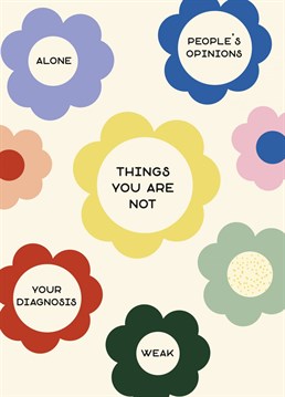 Reinforce positive beliefs of your loved ones that with this floral mental health awareness card.