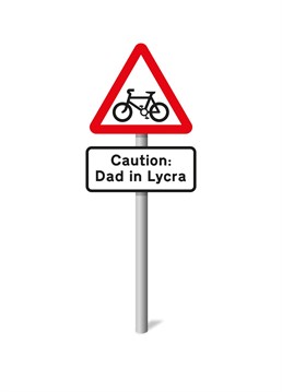 Dad will really lycra this funny father's day or Dad birthday card!