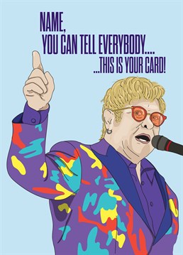 This birthday card may be quite simple but we don't think an Elton fan will mind that you put down in words, how wonderful life is while they're in the world! Designed by Scribbler.
