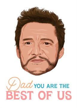Inspired by The Last of Us, this delightful Pedro Pascal card is the 'daddiest of daddies' Father's day card!