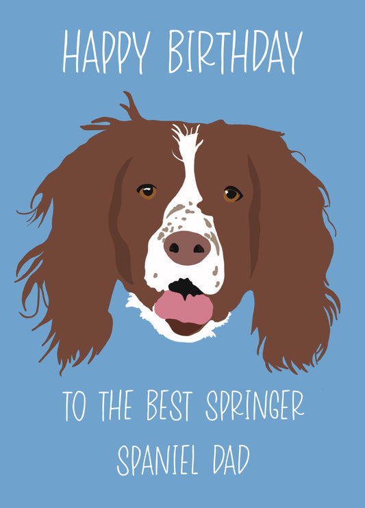 Happy Birthday Springer Spaniel Dad Card