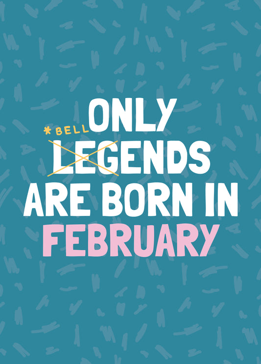 February Bellend Birthday Card