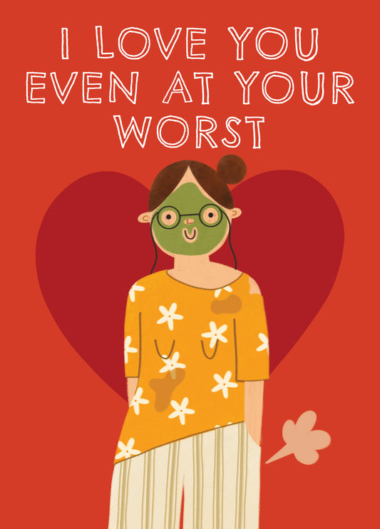 Cute Valentine's Day Card - I Love You Even At Your Worst - Face Mask