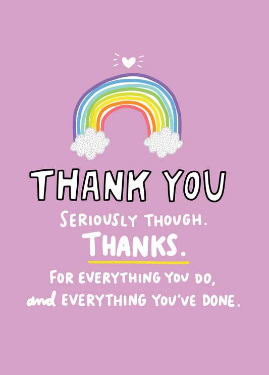 Rainbow Seriously Though Thanks Card