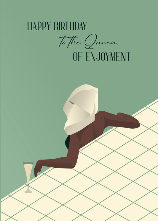 Happy Birthday To The Queen Of Enjoyment