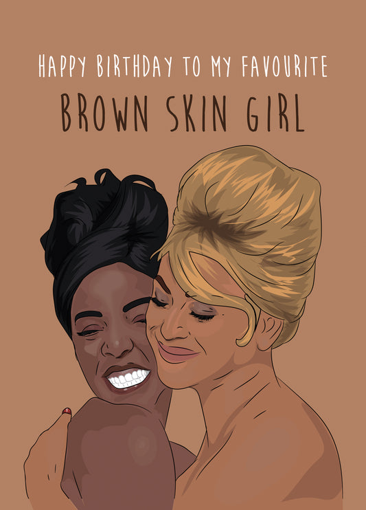 Happy Birthday To My Favourite Brown Skin Girl