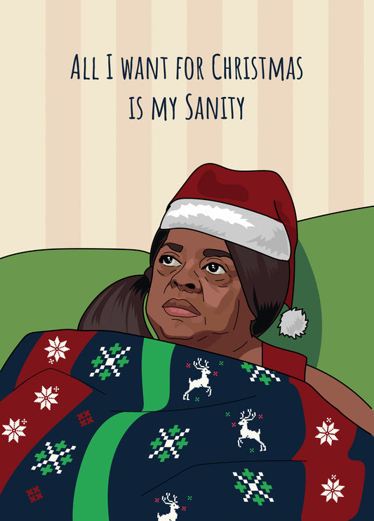 All I Want For Christmas Is My Sanity