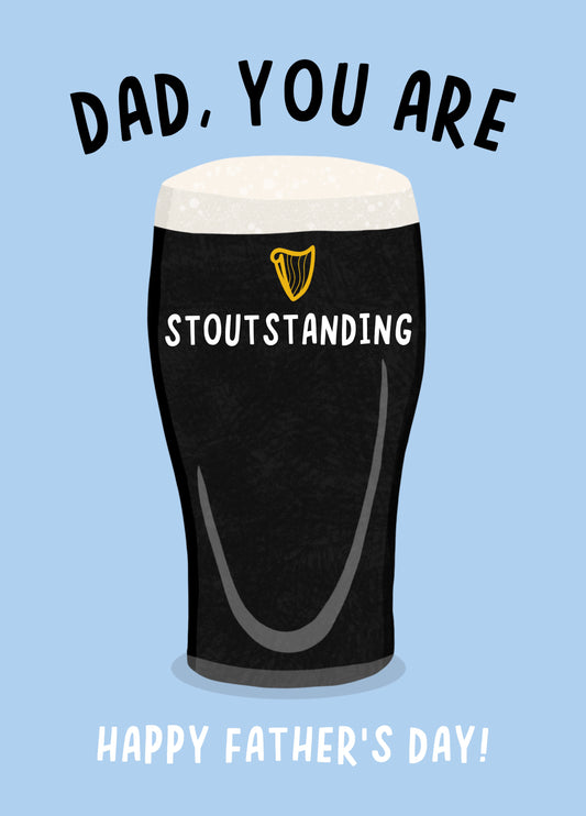Stout-standing Dad, Funny Guinness Father's Day Card