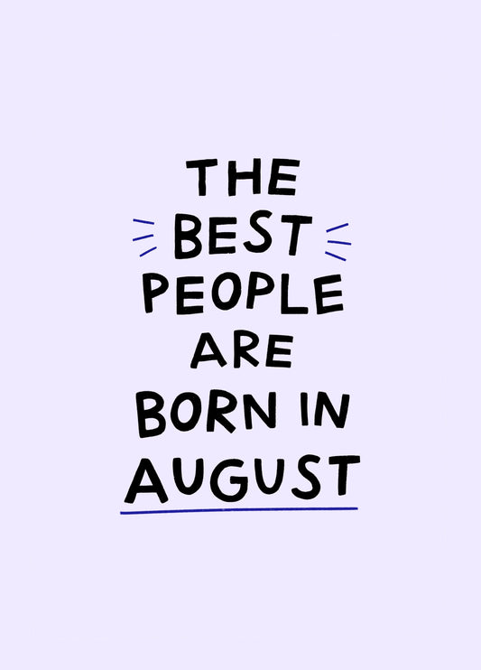 Best People Born In August Birthday Card
