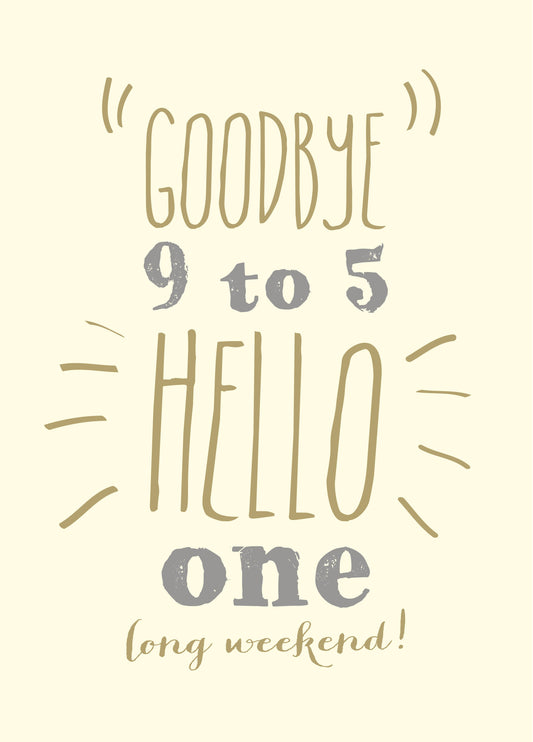 Goodbye 9 To 5 Card