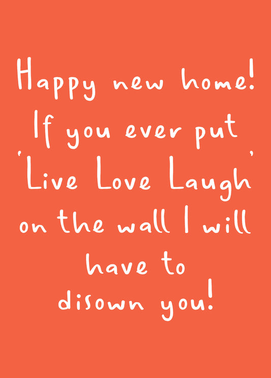 Live Love Laugh New Home Card