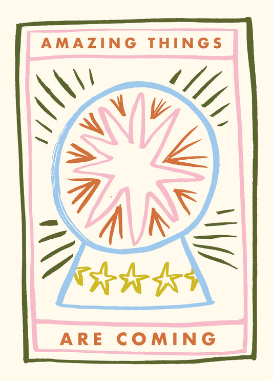 Amazing Things Are Coming Card
