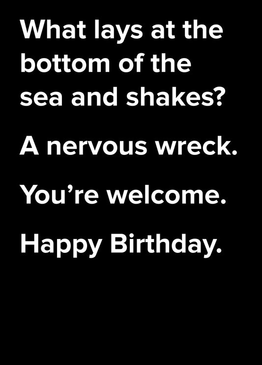 What Lays At The Bottom Of The Sea And Shakes? Dad Joke Birthday Card
