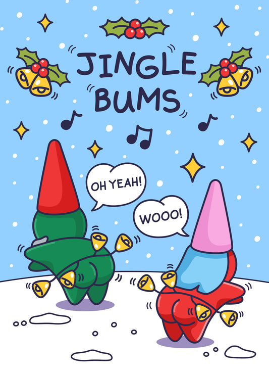 Jingle Bums - Funny Christmas Card - For Him Or Her