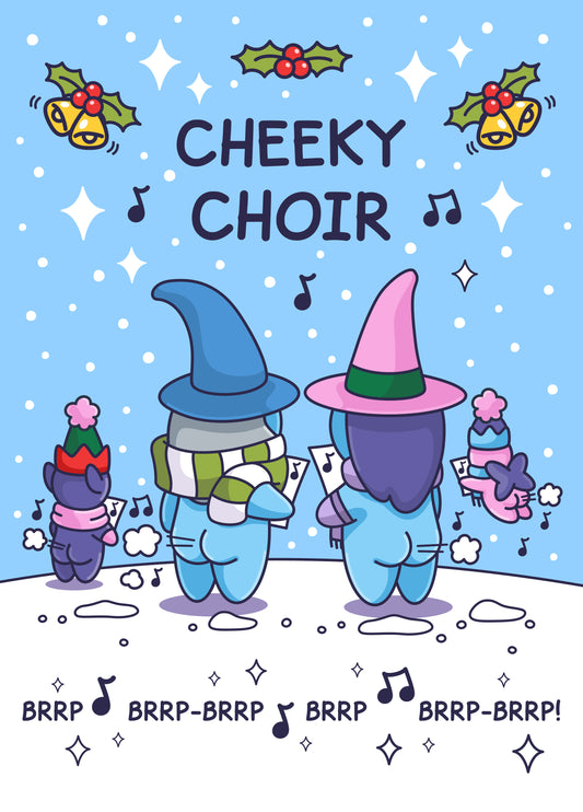 Cheeky Choir - Funny Christmas Card - For Him Or Her