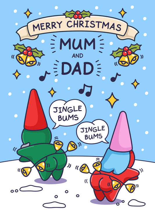 Jingle Bums - Funny Christmas Card - For Mum And Dad